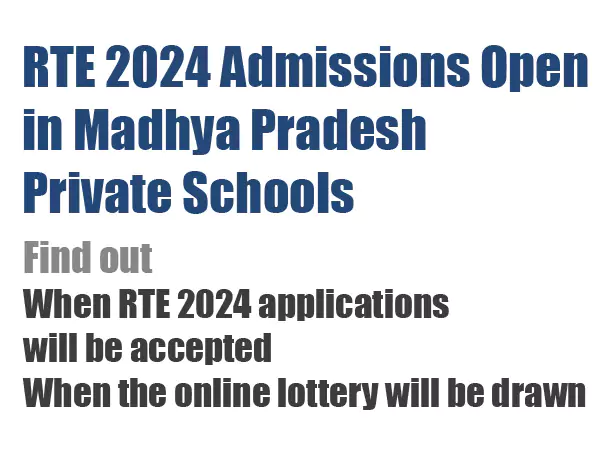 RTE ADMISSION 2024 IN MP, Private schools in Madhya Pradesh have announced the timetable for free admissions. Find out when RTE 2024 applications will be accepted and when the online lottery will be drawn. 